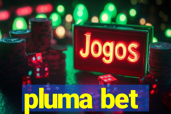 pluma bet